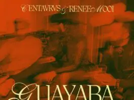 CENTAVRVS & RENEE MOOI ESTRENAN NUEVO SENCILLO “GUAYABA LINDA”