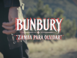 BUNBURY PRESENTA EL VIDEO DE ZAMBA PARA OLVIDAR