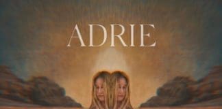ADRIE LANZA “SE ACABA”, UN SINGLE INDIE PSICODÉLICO INSPIRADO EN SUS VIAJES ENTRE MÉXICO Y EE.UU. adrie