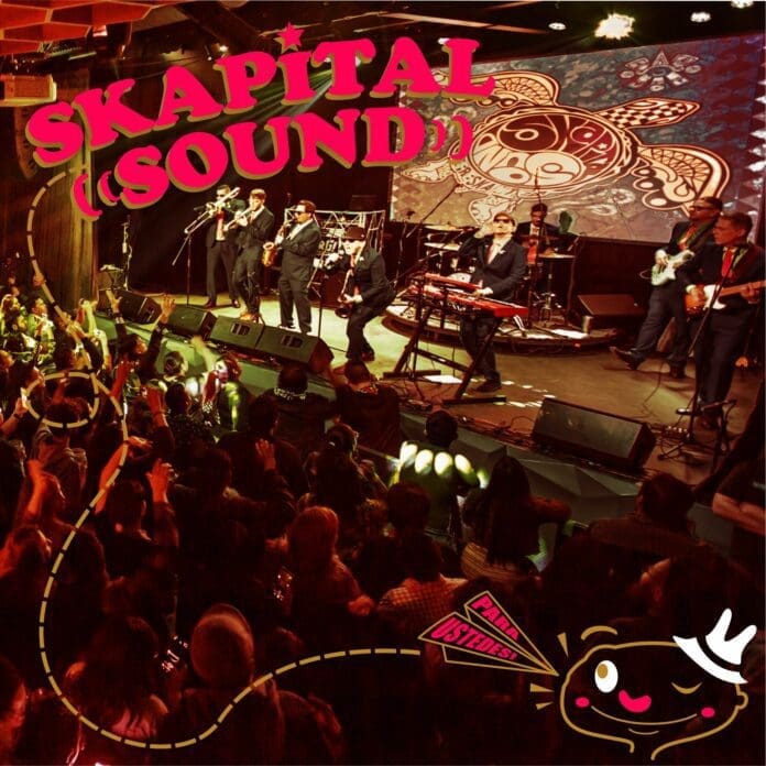 Skapital Sound lanzo su mas reciente album titulado” PARA USTEDES” skapital sound new release