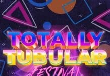 TOTALLY TUBULAR FESTIVAL: GIRA DE NEW WAVE DE LOS 80’S DEBUTA EN EL VERANO DE 2024 Totally Tubular Festival