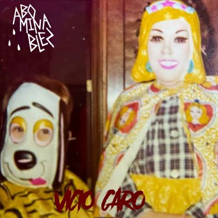 LA BANDA MEXICANA DE POP-ROCK & GLAM ABOMINABLEZ ESTÁ DE REGRESO CON NUEVO SENCILLO “VICIO CARO” LA BANDA MEXICANA DE POP-ROCK GLAM ABOMINABLEZ ESTÁ DE REGRESO CON NUEVO SENCILLO "VICIO CARO"