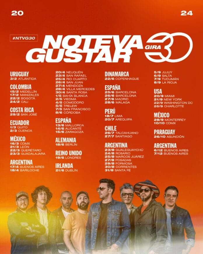 NO TE VA GUSTAR CELEBRA SUS 30 AÑOS CON UNA GIRA INTERNACIONAL EN MAS DE UNA DOCENA DE PAÍSES NO TE VA GUSTAR CELEBRA SUS 30 AÑOS CON UNA GIRA INTERNACIONAL