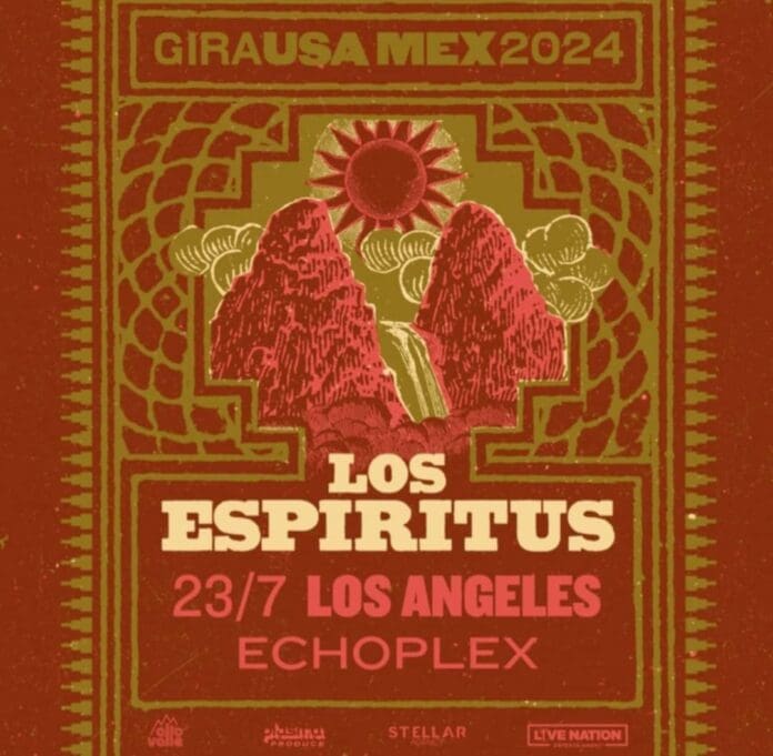 LOS ESPÍRITUS USA -MEX TOUR 2024 EN LOS ANGELES LOS ESPÍRITUS USA -MEX TOUR 2024 EN LOS ANGELES
