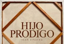 EL ACLAMADO MÚSICO Y PRODUCTOR JUAN SINATRA PRESENTA SU NUEVA CANCIÓN “HIJO PRÓDIGO” EL ACLAMADO MÚSICO Y PRODUCTOR JUAN SINATRA PRESENTA SU NUEVA CANCIÓN “HIJO PRÓDIGO”