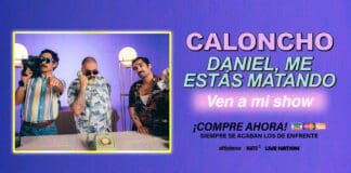 CALONCHO Y DANIEL, ME ESTÁS MATANDO ANUNCIAN SU PRIMERA GIRA EN CONJUNTO ‘VEN A MI SHOW TOUR’