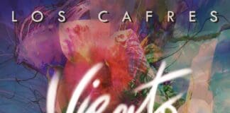 LOS CAFRES PRESENTAN NUEVO SINGLE Y VIDEOCLIP: “V I E N T O”