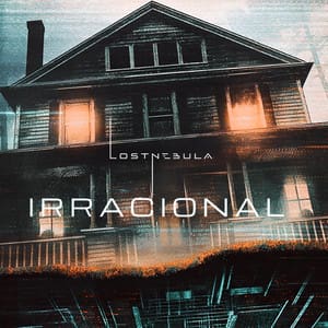 LOST NEBULA PRESENTO EL VIDEO OFICIAL DE SU NUEVO SENCILLO “IRRACIONAL”
