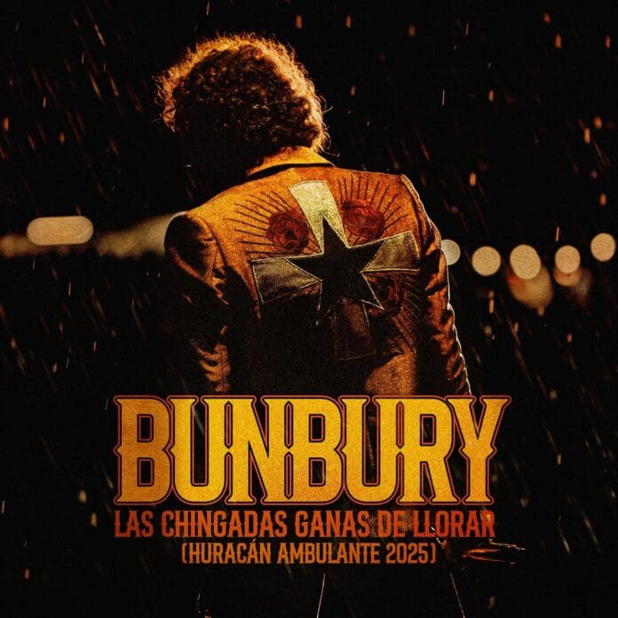 ENRIQUE BUNBURY LANZA “LAS CHINGADAS GANAS DE LLORAR (HURACÁN AMBULANTE 2025)” VERSIÓN EN VIVO