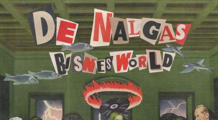 LA BANDA DE PUNK ROCK MEXICANA DE NALGAS LANZA LA VERSIÓN COMPLETA DE “BISNESWORLD” CON SU TEMA PRINCIPAL “ES LO QUE HAY”