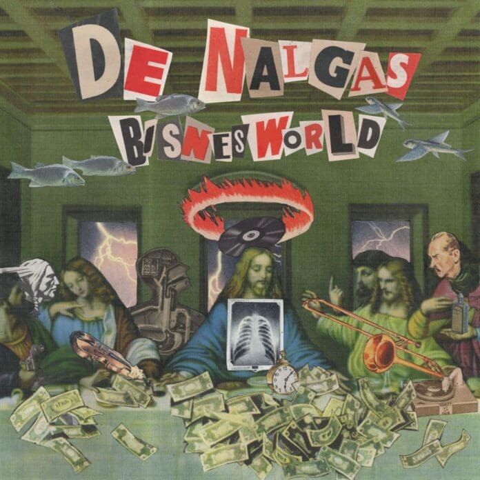 LA BANDA DE PUNK ROCK MEXICANA DE NALGAS LANZA LA VERSIÓN COMPLETA DE “BISNESWORLD” CON SU TEMA PRINCIPAL “ES LO QUE HAY”