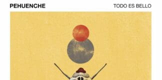 EL MÚSICO Y CANTANTE-COMPOSITOR MEXICANO PEHUENCHE LANZA UN NUEVO SENCILLO DE ROCK ELECTRÓNICO “TODO ES BELLO”