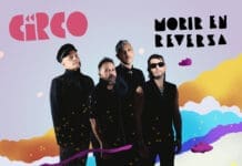 CIRCO PRESENTA SU NUEVO ALBUM “MORIR EN REVERSA”
