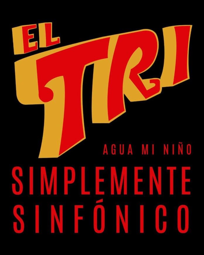 EL TRI CELEBRA 58 AÑOS DE ROCK AND ROLL CON EL LANZAMIENTO DE “AGUA MI NIÑO” GRABADO JUNTO A LA ORQUESTA SINFÓNICA ESPERANZA AZTECA EN EL AUDITORIO NACIONAL.